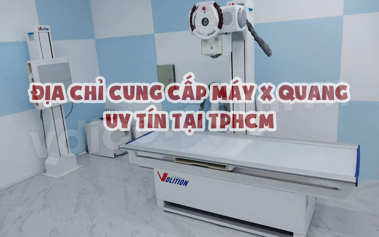 dia-chi-cung-cap-may-x-quang-tphcm.jpg