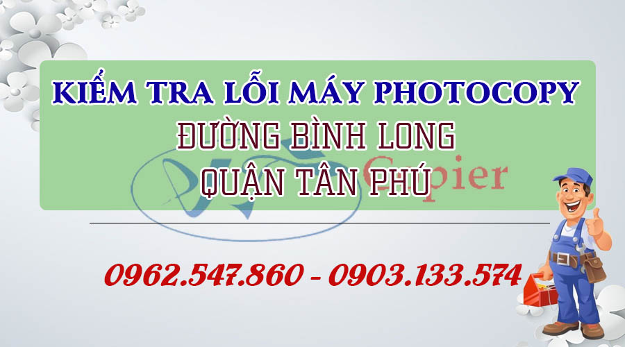 kiem-tra-may-photocopy-duong-binh-long-quan-tan-phu-cong-ty-van-trang-2.jpg