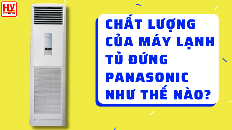 Ch%E1%BA%A5t%20l%C6%B0%E1%BB%A3ng%20c%E1%BB%A7a%20m%C3%A1y%20l%E1%BA%A1nh%20t%E1%BB%A7%20%C4%91%E1%BB%A9ng%20Panasonic%20nh%C6%B0%20th%E1%BA%BF%20n%C3%A0o%201.png