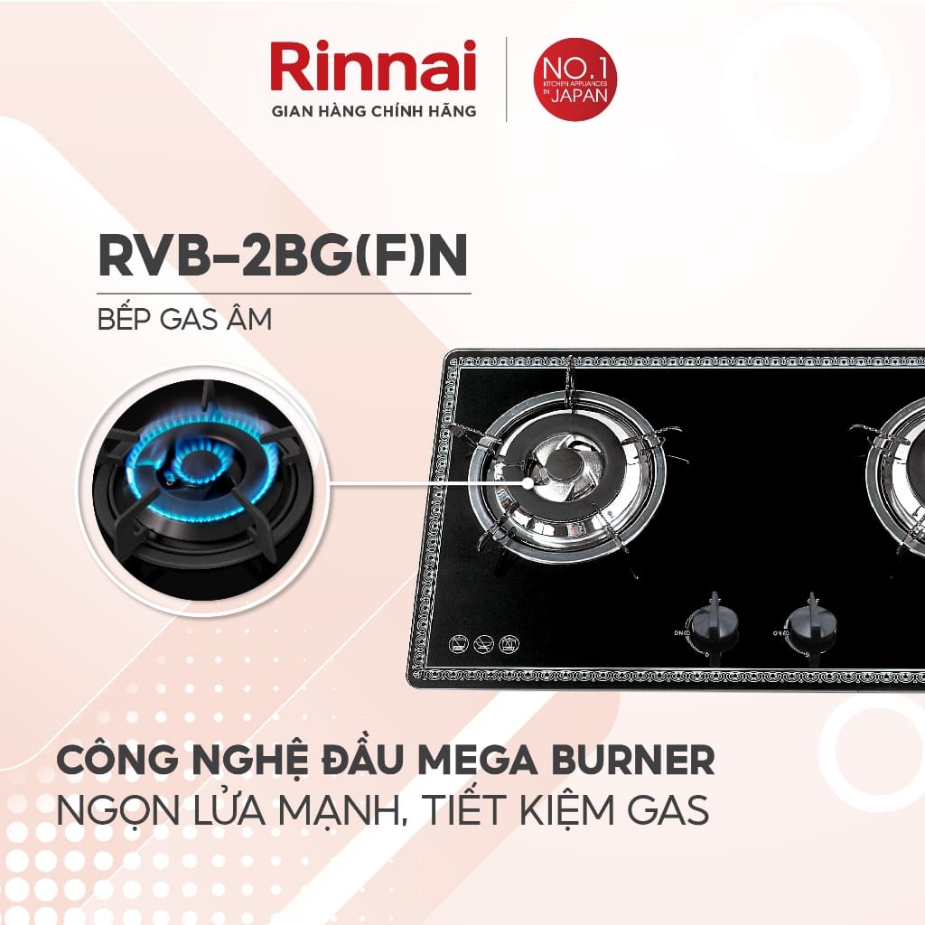 Bếp gas âm Rinnai RVB-2BG(F)N trang bị đầu đốt Mega Burner tiết kiệm gas