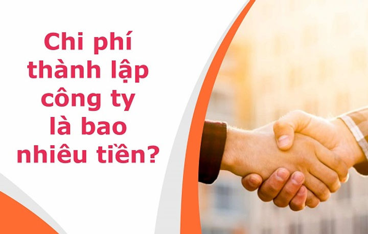 Tổng chi phí thành lập doanh nghiệp - Tư vấn 0868 083 683