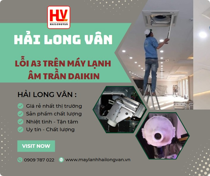 Máy lạnh âm trần Daikin bị lỗi A3