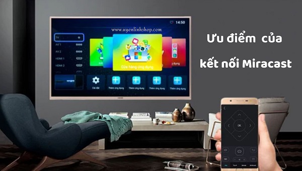 uu-diem-cua-ket-noi-miracast.jpg